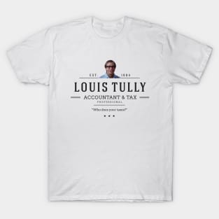 Louis Tully - Accountant & Tax Professional Est. 1984 - modern vintage logo T-Shirt